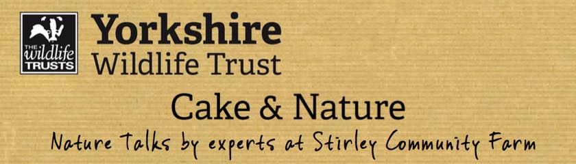 Yorkshire Wildlife Trust Cake and Nature talks banner